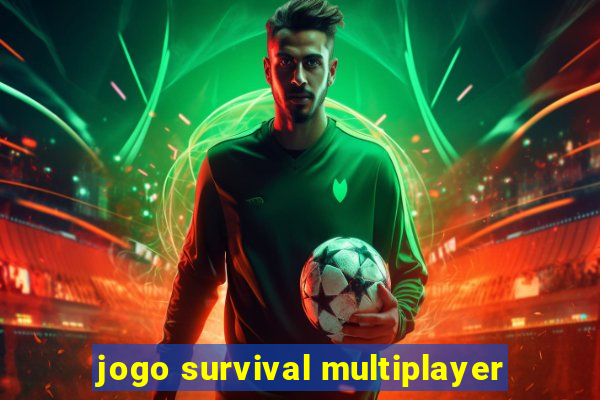 jogo survival multiplayer